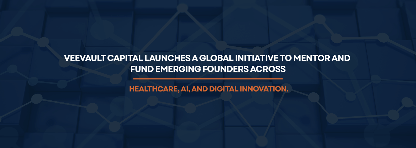 VeeVault Capital Unveils Global Initiative to Empower High-Growth Founders